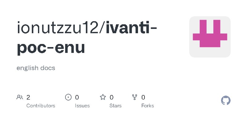 GitHub - ionutzzu12/ivanti-poc-enu: english docs