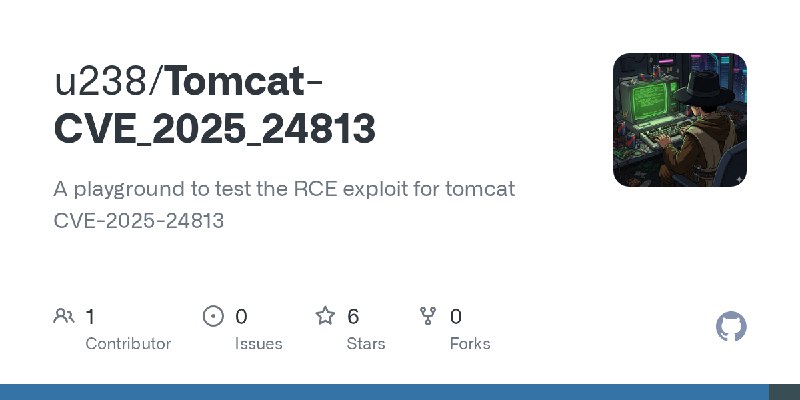 GitHub - u238/Tomcat-CVE_2025_24813: A playground to test the RCE exploit for tomcat CVE-2025-24813