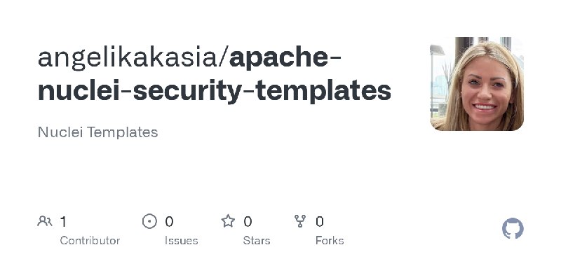 GitHub - angelikakasia/apache-nuclei-security-templates: Nuclei Templates