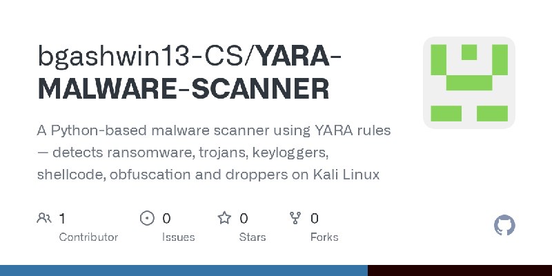 GitHub - bgashwin13-CS/YARA-MALWARE-SCANNER: A Python-based malware scanner using YARA rules — detects ransomware, trojans, keyloggers…