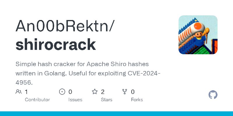 GitHub - An00bRektn/shirocrack: Simple hash cracker for Apache Shiro hashes written in Golang. Useful for exploiting CVE-2024-4956.