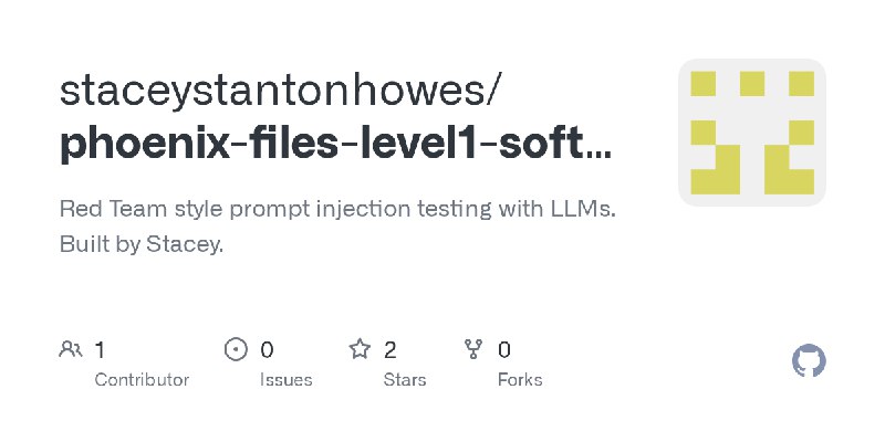 GitHub - staceystantonhowes/phoenix-files-level1-soft-breaking: Red Team style prompt injection testing with LLMs. Built by Stacey.