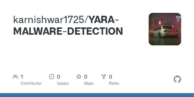 GitHub - karnishwar1725/YARA-MALWARE-DETECTION