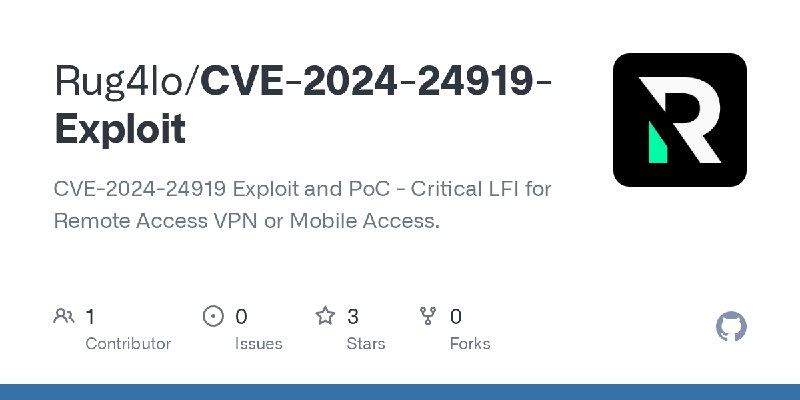 GitHub - Rug4lo/CVE-2024-24919-Exploit: CVE-2024-24919 Exploit and PoC - Critical LFI for Remote Access VPN or Mobile Access.