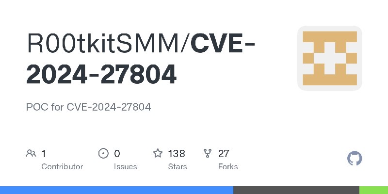 GitHub - R00tkitSMM/CVE-2024-27804: POC for CVE-2024-27804