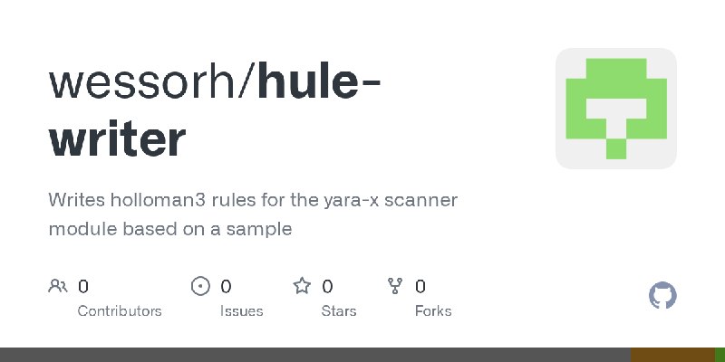 GitHub - wessorh/hule-writer: Writes holloman3 rules for the yara-x scanner module based on a sample