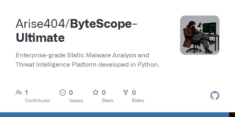 GitHub - Arise404/ByteScope-Ultimate: Enterprise-grade Static Malware Analysis and Threat Intelligence Platform developed in Python.