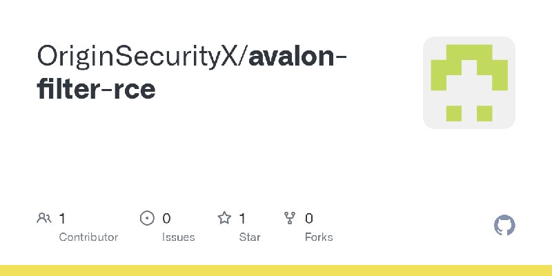 GitHub - OriginSecurityX/avalon-filter-rce