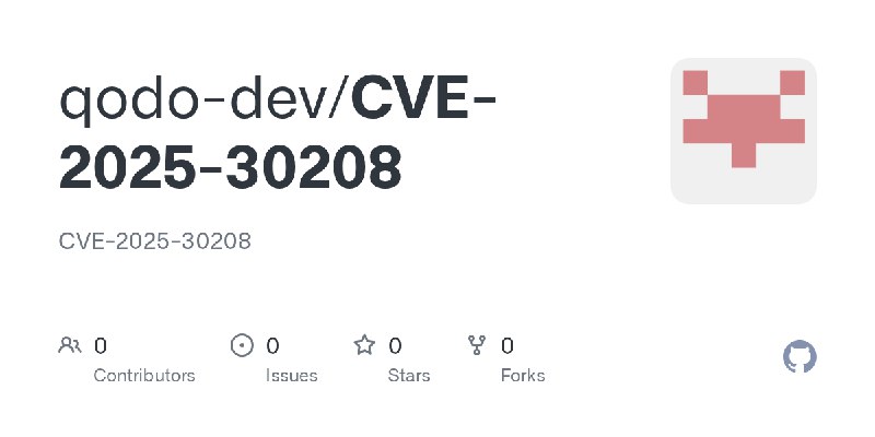 GitHub - qodo-dev/CVE-2025-30208: CVE-2025-30208