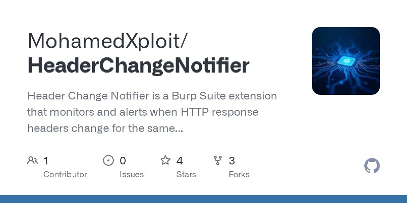 GitHub - MohamedXploit/HeaderChangeNotifier: Header Change Notifier is a Burp Suite extension that monitors and alerts when HTTP…