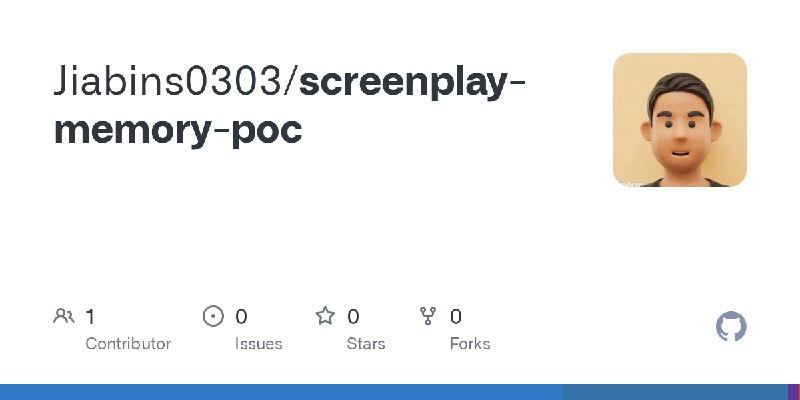 GitHub - Jiabins0303/screenplay-memory-poc