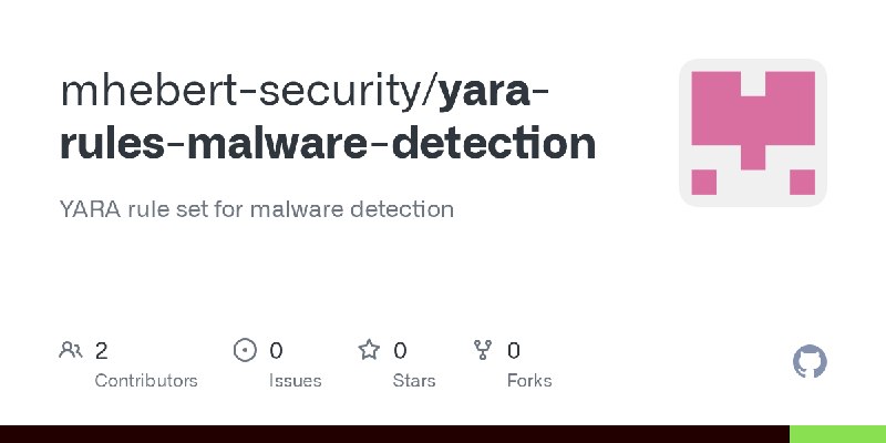 GitHub - mhebert-security/yara-rules-malware-detection: YARA rule set for malware detection