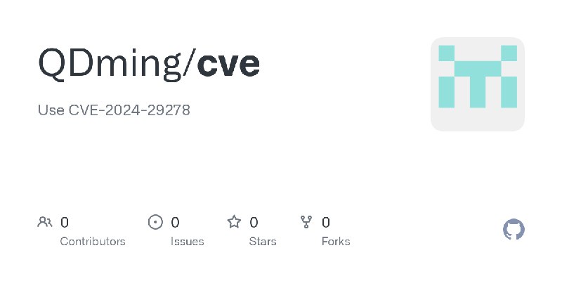 GitHub - QDming/cve: Use CVE-2024-29278
