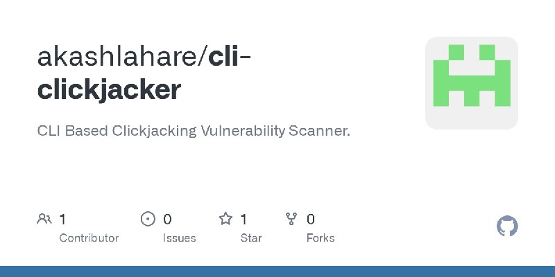 GitHub - akashlahare/cli-clickjacker: CLI Based Clickjacking Vulnerability Scanner.