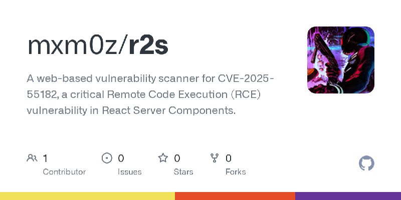 GitHub - mxm0z/r2s: A web-based vulnerability scanner for CVE-2025-55182, a critical Remote Code Execution (RCE) vulnerability…