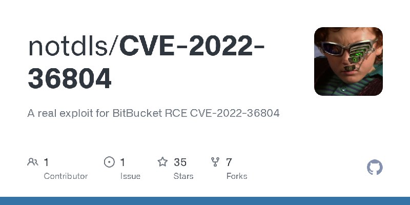 GitHub - notdls/CVE-2022-36804: A real exploit for BitBucket RCE CVE-2022-36804