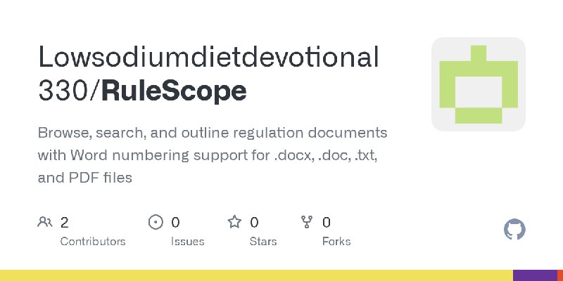 GitHub - Lowsodiumdietdevotional330/RuleScope: Browse, search, and outline regulation documents with Word numbering support for…