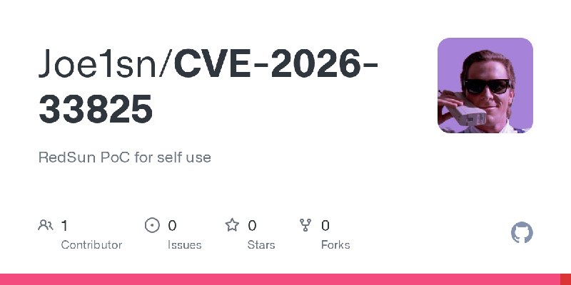 GitHub - Joe1sn/CVE-2026-33825: RedSun PoC for self use