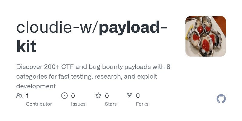GitHub - cloudie-w/payload-kit: Discover 200+ CTF and bug bounty payloads with 8 categories for fast testing, research, and exploit…