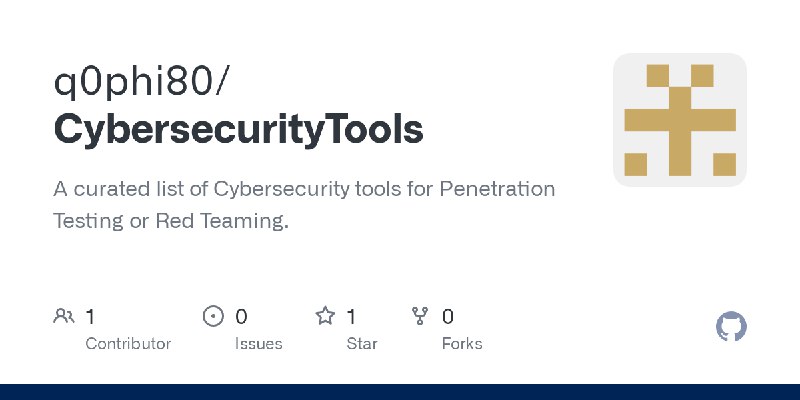 GitHub - q0phi80/CybersecurityTools: A curated list of Cybersecurity tools for Penetration Testing or Red Teaming.