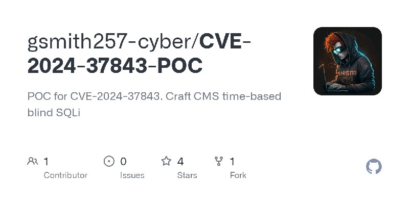 GitHub - gsmith257-cyber/CVE-2024-37843-POC: POC for CVE-2024-37843. Craft CMS time-based blind SQLi