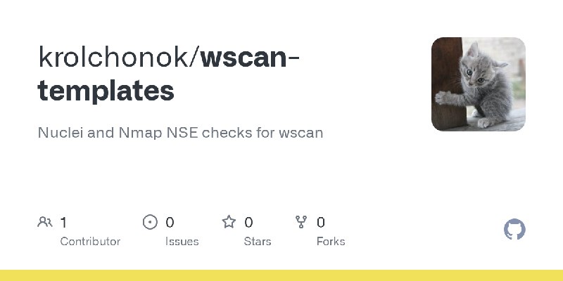 GitHub - krolchonok/wscan-templates: Nuclei and Nmap NSE checks for wscan