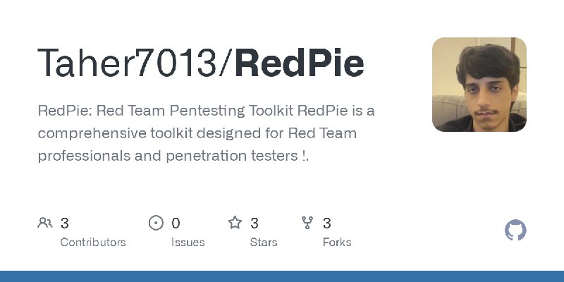 GitHub - Taher7013/RedPie: RedPie: Red Team Pentesting Toolkit RedPie is a comprehensive toolkit designed for Red Team professionals…