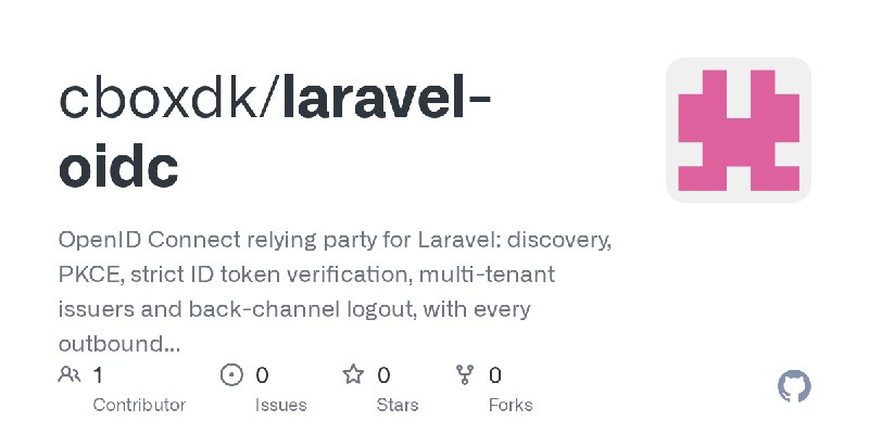 GitHub - cboxdk/laravel-oidc: OpenID Connect relying party for Laravel: discovery, PKCE, strict ID token verification, multi-tenant…