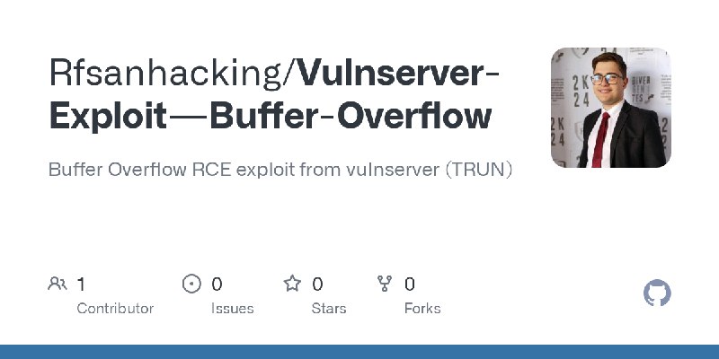 GitHub - Rfsanhacking/Vulnserver-Exploit---Buffer-Overflow: Buffer Overflow RCE exploit from vulnserver (TRUN)