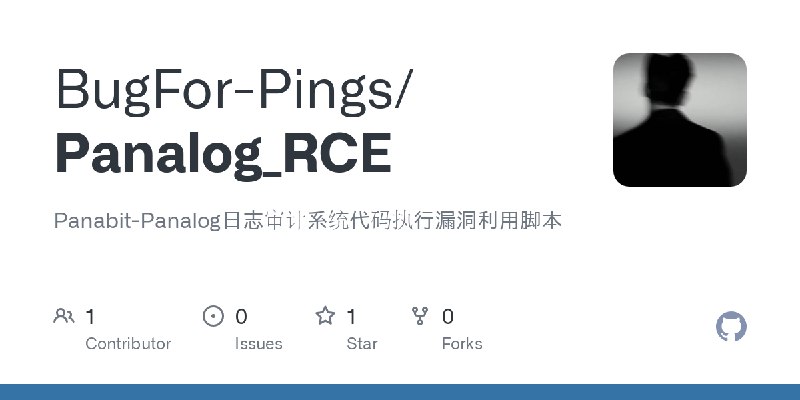 GitHub - BugFor-Pings/Panalog_RCE: Panabit-Panalog日志审计系统代码执行漏洞利用脚本