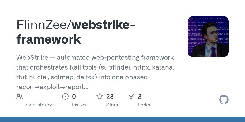 GitHub - FlinnZee/webstrike-framework: WebStrike — automated web-pentesting framework that orchestrates Kali tools (subfinder,…