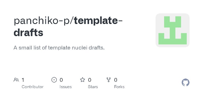 GitHub - panchiko-p/template-drafts: A small list of template nuclei drafts.