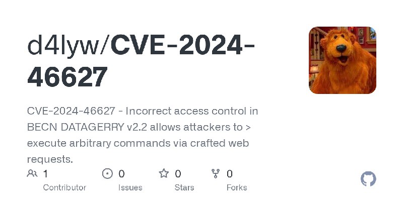 GitHub - d4lyw/CVE-2024-46627: CVE-2024-46627 - Incorrect access control in BECN DATAGERRY v2.2 allows attackers to > execute arbitrary…