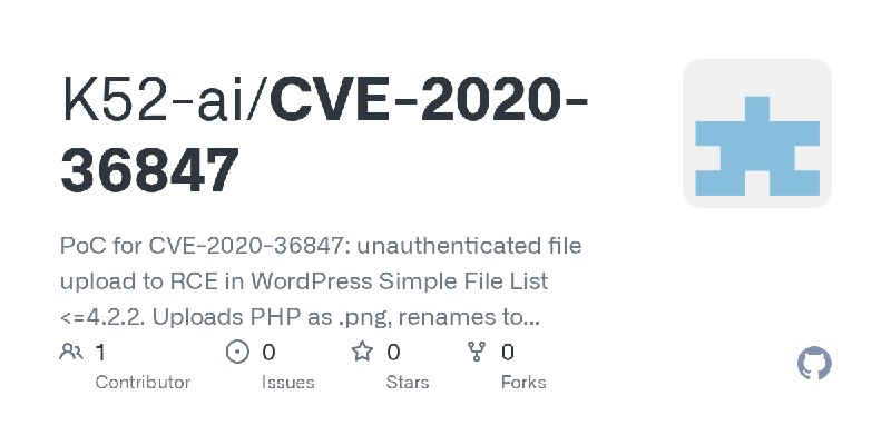 GitHub - K52-ai/CVE-2020-36847: PoC for CVE-2020-36847: unauthenticated file upload to RCE in WordPress Simple File List <=4.2.2.…