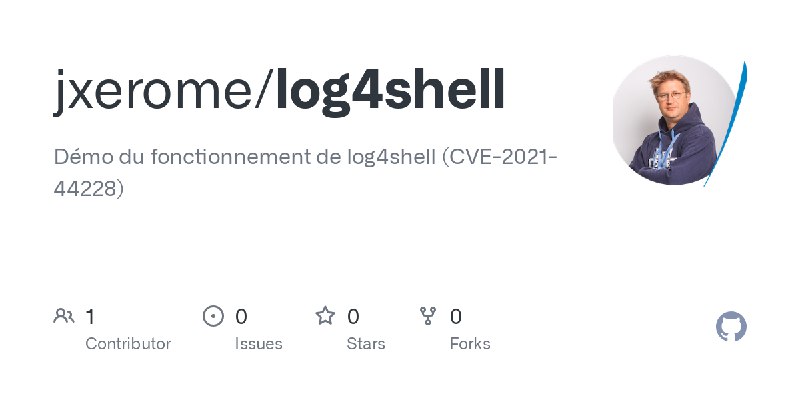 GitHub - jxerome/log4shell: Démo du fonctionnement de log4shell (CVE-2021-44228)