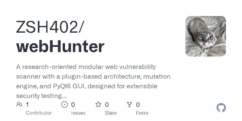 GitHub - ZSH402/webHunter: A research-oriented modular web vulnerability scanner with a plugin-based architecture, mutation engine…