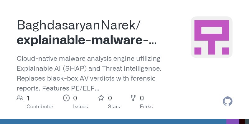 GitHub - BaghdasaryanNarek/explainable-malware-analyzer: Cloud-native malware analysis engine utilizing Explainable AI (SHAP) and…