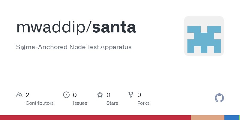 GitHub - mwaddip/santa: Sigma-Anchored Node Test Apparatus