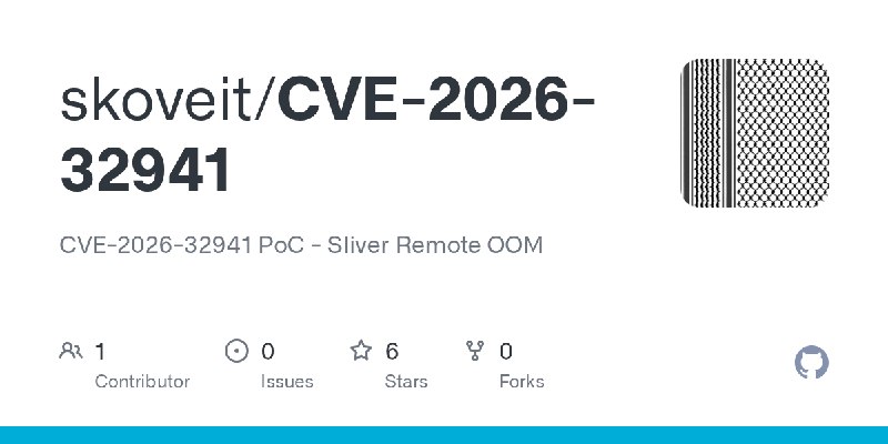 GitHub - skoveit/CVE-2026-32941: CVE-2026-32941 PoC - Sliver Remote OOM