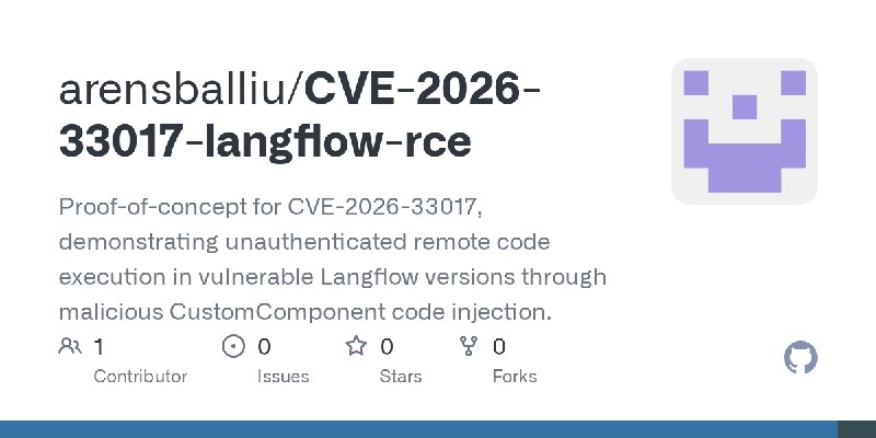 GitHub - arensballiu/CVE-2026-33017-langflow-rce: Proof-of-concept for CVE-2026-33017, demonstrating unauthenticated remote code…