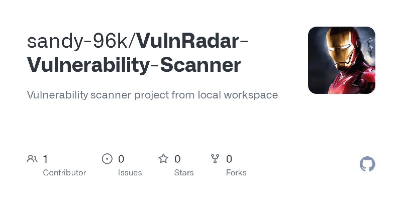 GitHub - sandy-96k/VulnRadar-Vulnerability-Scanner: Vulnerability scanner project from local workspace