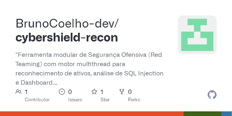 GitHub - BrunoCoelho-dev/cybershield-recon: 