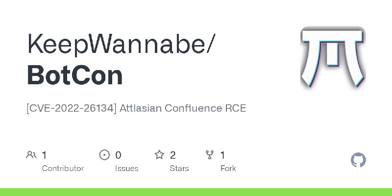 GitHub - KeepWannabe/BotCon: [CVE-2022-26134] Attlasian Confluence RCE