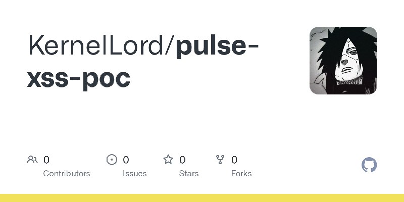 GitHub - KernelLord/pulse-xss-poc