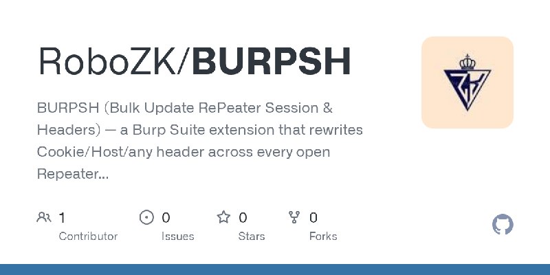 GitHub - RoboZK/BURPSH: BURPSH (Bulk Update RePeater Session & Headers) — a Burp Suite extension that rewrites Cookie/Host/any…