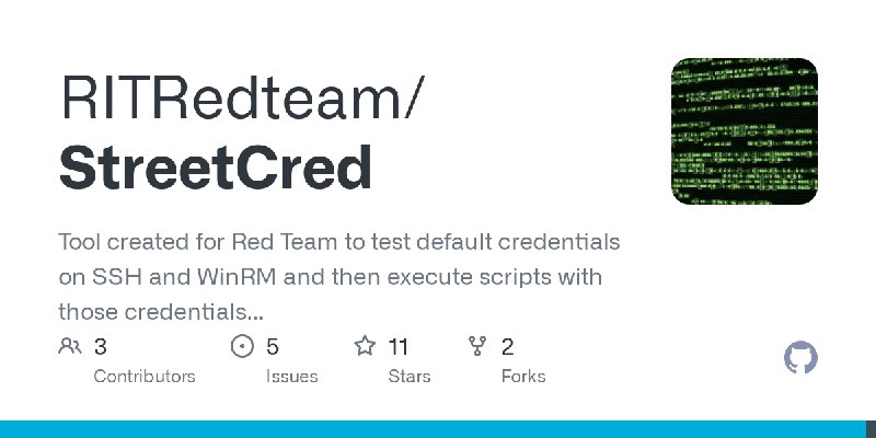 GitHub - RITRedteam/StreetCred: Tool created for Red Team to test default credentials on SSH and WinRM and then execute scripts…