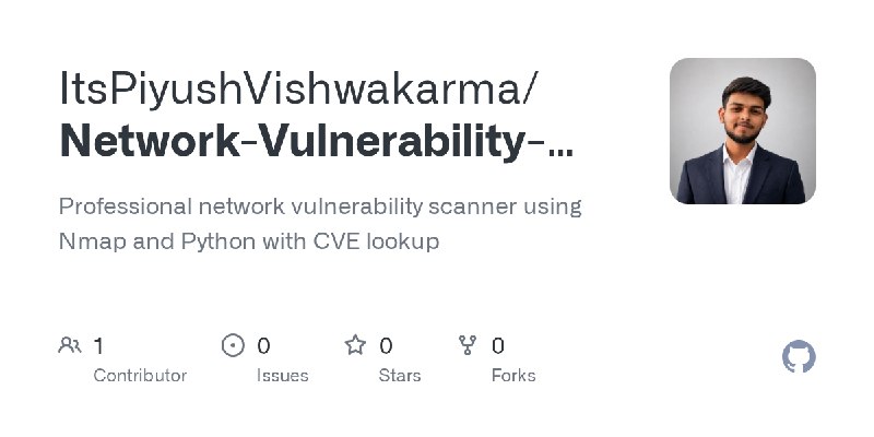 GitHub - ItsPiyushVishwakarma/Network-Vulnerability-Scanner: Professional network vulnerability scanner using Nmap and Python with…