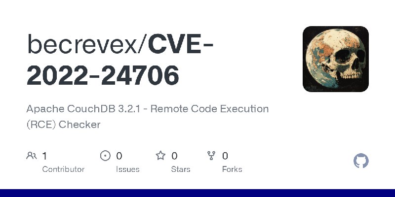 GitHub - becrevex/CVE-2022-24706: Apache CouchDB 3.2.1 - Remote Code Execution (RCE) Checker