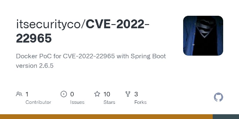 GitHub - itsecurityco/CVE-2022-22965: Docker PoC for CVE-2022-22965 with Spring Boot version 2.6.5