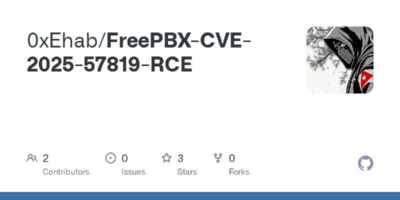 GitHub - 0xEhab/FreePBX-CVE-2025-57819-RCE